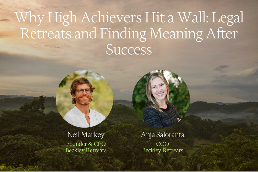 Why High Achievers Hit a Wall: Legal Retreats and Finding Meaning After Success